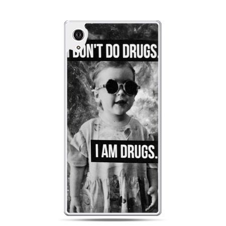 Etui Xperia Z4 I don`t do drugs I am drugs