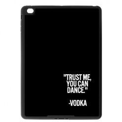 Etui na iPad Air 2 case Trust me you can dance vodka